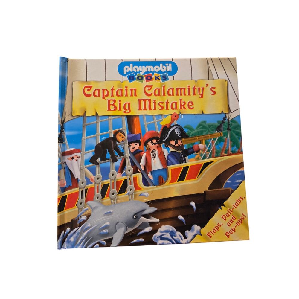 CAPTAIN CALAMITY'S BIG MISTAKE Playmobil Pirate Adventure Book 1575843013